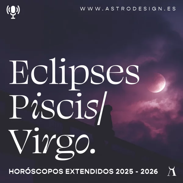 Segunda temporada de Eclipses 2025: Horóscopos extendidos