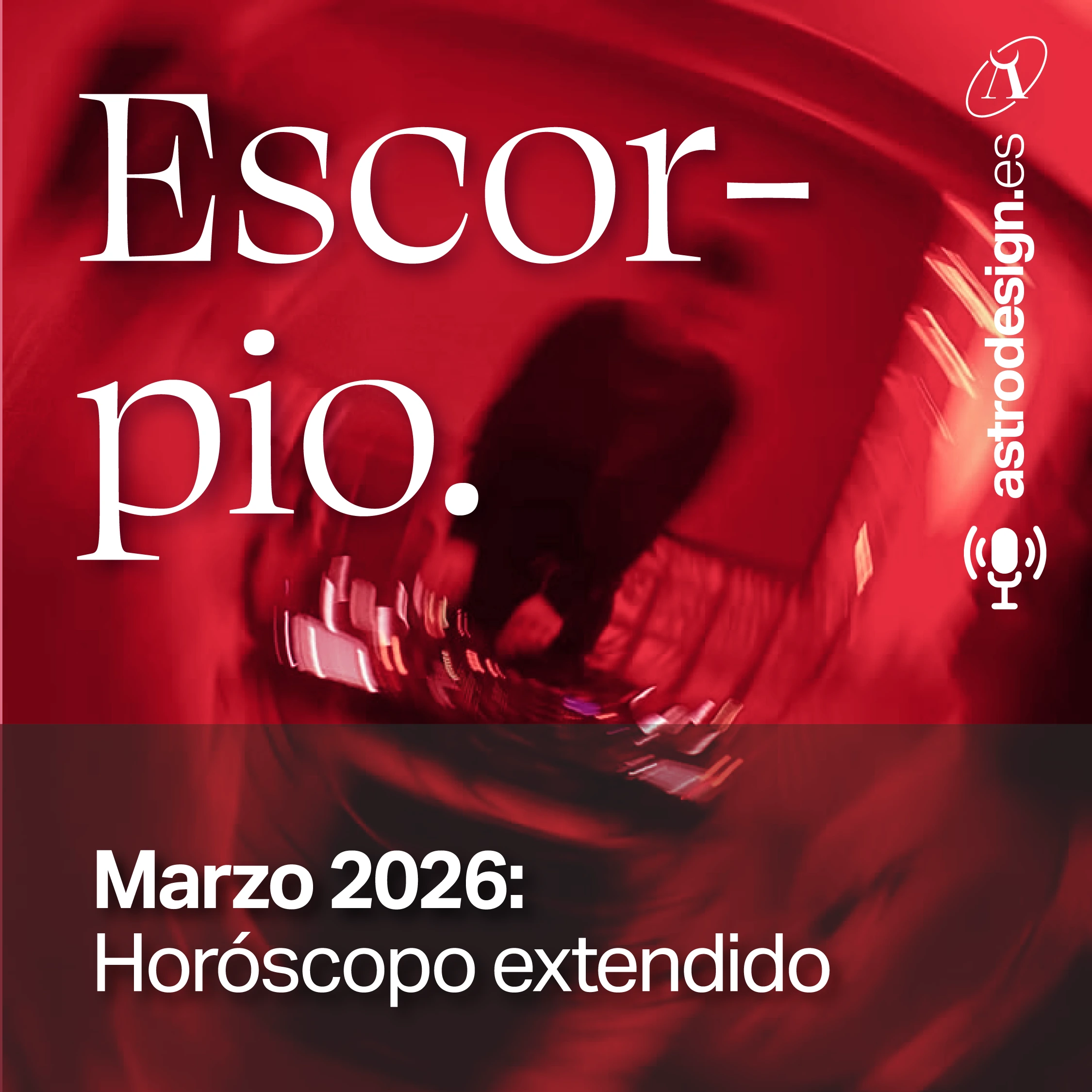 ESCORPIO ♏️ Marzo 2026 Horóscopo Extendido