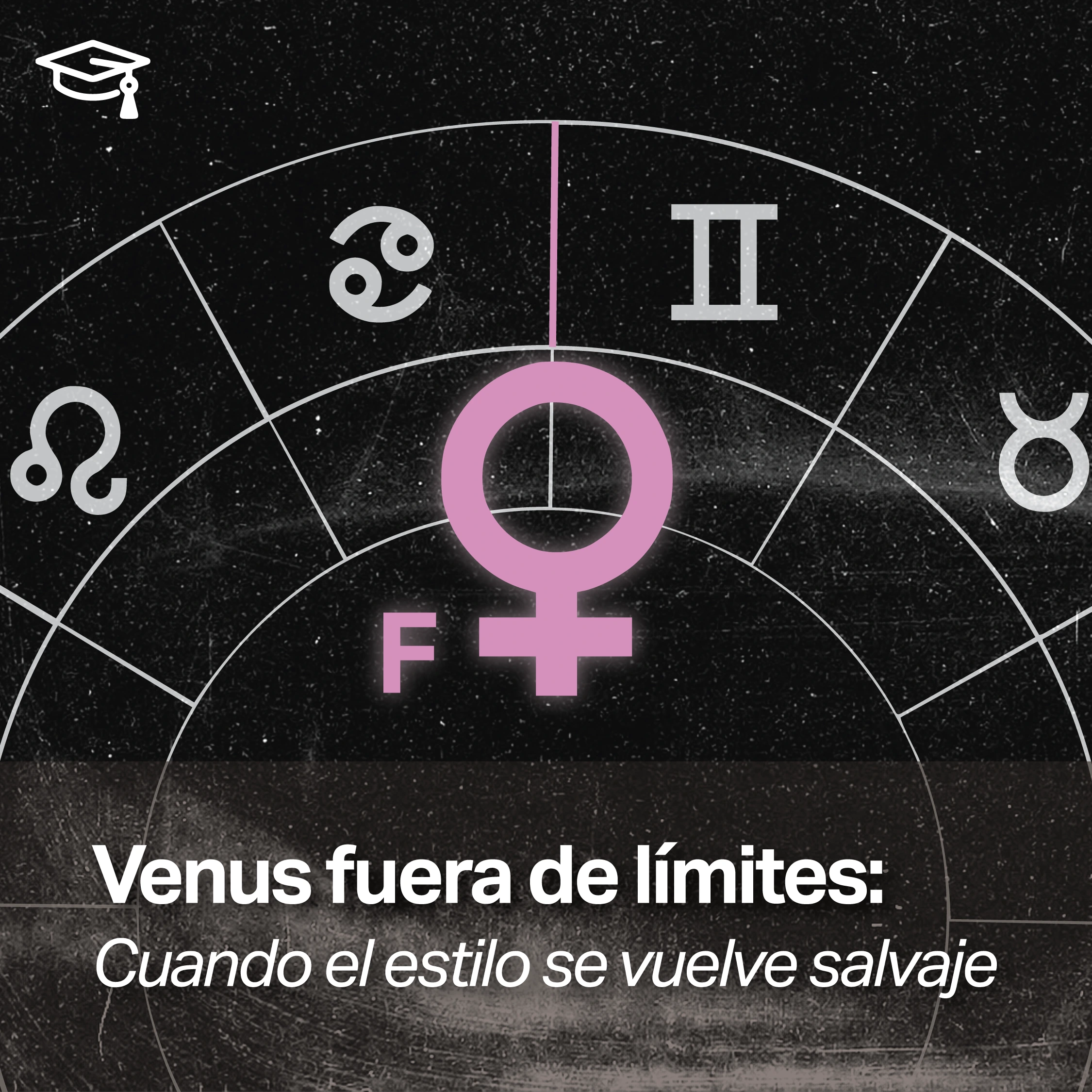 Interpretar Venus fuera de límites en la Carta Natal (Venus Out of Bounds)