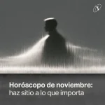 Silueta sobre una línea de luz: Horóscopo de noviembre 2026, haz sitio a lo que importa